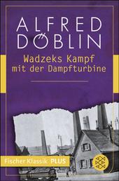 Wadzeks Kampf mit der Dampfturbine - Roman
