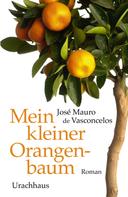 José Mauro de Vasconcelos: Mein kleiner Orangenbaum ★★★★★