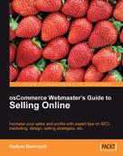 Vadym Gurevych: osCommerce Webmaster's Guide to Selling Online 