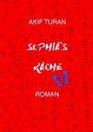 Akif Turan: Sophia's Rache 