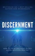Dan Desmarques: Discernment 