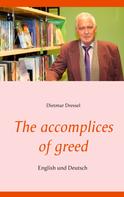 Dietmar Dressel: The accomplices of greed 