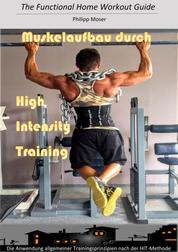 Muskelaufbau durch High Intensity Training - Die Anwendung allgemeiner Trainingsprinzipien nach der HIT-Methode