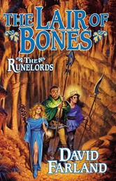 The Lair of Bones - The Fourth Book of The Runelords