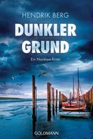 Hendrik Berg: Dunkler Grund ★★★★