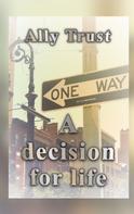Ally Trust: A decision for life ★★