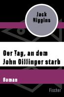 Jack Higgins: Der Tag, an dem John Dillinger starb ★★★