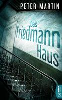 Peter Martin: Das Friedmann-Haus ★★★