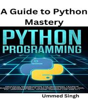 A Guide to Python Mastery - Python
