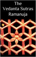 Ramanuja Ramanuja: The Vedanta Sutras 