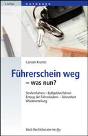 Carsten Krumm: Führerschein weg - was nun? ★★★★