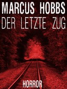 Marcus Hobbs: Der letzte Zug ★