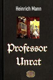 Professor Unrat - Oder Das Ende eines Tyrannen