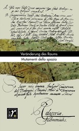Geschichte und Region/Storia e regione 26/1 (2017) - Veränderung des Raums/Mutamenti dello spazio