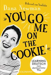 "You go me on the cookie!" - Learning Deutsch – mein abenteuerlicher Weg