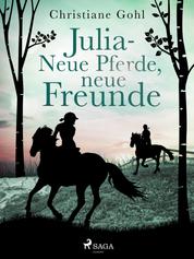 Julia – Neue Pferde, neue Freunde