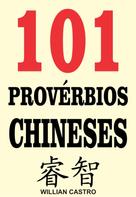 Willian Castro: 101 Provérbios chineses 