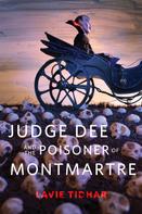 Lavie Tidhar: Judge Dee and the Poisoner of Montmartre 