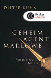 Geheimagent Marlowe - Roman eines Mordes