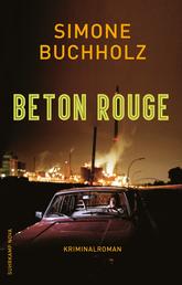 Beton Rouge - Kriminalroman
