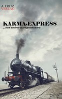 Andreas Schnell: Karma-Express ★★★★★