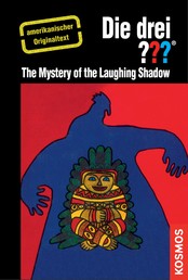 The Three Investigators and the Mystery of the Laughing Shadow - American English