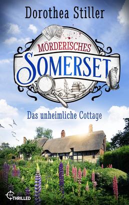 Mörderisches Somerset - Das unheimliche Cottage