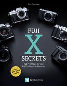 Rico Pfirstinger: Fuji-X-Secrets ★★★★★
