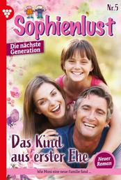 Das Kind aus erster Ehe - Sophienlust - Die nächste Generation 5 – Familienroman