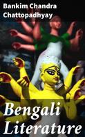 Bankim Chandra Chattopadhyay: Bengali Literature 