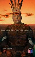 Elias Johnson: Legends, Traditions and Laws of the Iroquois & History of the Tuscarora Indians 