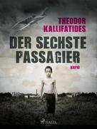 Theodor Kallifatides: Der sechste Passagier ★★★★