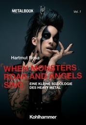 When Monsters Roar and Angels Sing - Eine kleine Soziologie des Heavy Metal