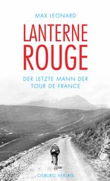 Lanterne Rouge - Der letzte Mann der Tour de France