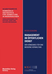 Management im Öffentlichen Dienst - Der Königsweg für eine moderne Verwaltung