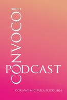Corinne Michaela Flick: CONVOCO! Podcast 
