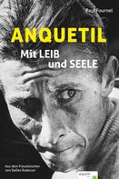 Paul Fournel: Anquetil ★★★★★
