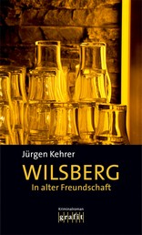 In alter Freundschaft - Wilsbergs zweiter Fall