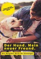 Sebastian Jäger: Der Hund. Mein neuer Freund. 