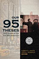 Alberto García: Our Ninety-Five Theses 
