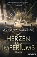Arkady Martine: Im Herzen des Imperiums ★★★★