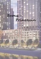 Christine Stutz: Bronx - Prinzessin ★★★★★