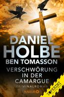 Daniel Holbe: Verschwörung in der Camargue ★★★★