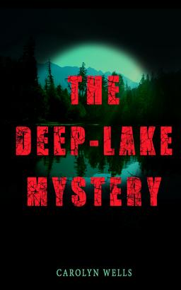 THE DEEP-LAKE MYSTERY