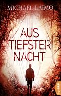 Michael Laimo: Aus tiefster Nacht ★★★★