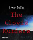 Stewart McCole: The Clovis Murders 