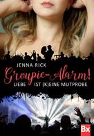 Jenna Rick: Groupie-Alarm! ★★★