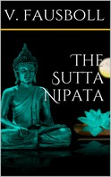 V. Fausböll: The Sutta-Nipâta 