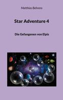 Matthias Behrens: Star Adventure 4 