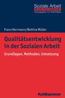 Bettina Müller: Qualitätsentwicklung in der Sozialen Arbeit 